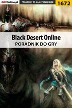 Okładka - Black Desert Online - poradnik do gry - Jacek "Ramzes" Winkler