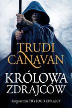 Królowa zdrajców. Księga III Trylogii zdrajcy