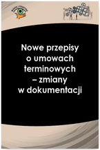 Okładka - Nowe przepisy o umowach terminowych - zmiany w dokumentacji - Sebastian Kryczka