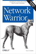Okładka książki Network Warrior. Everything You Need to Know That Wasn't on the CCNA Exam. 2nd Edition