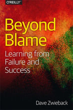 Okładka - Beyond Blame. Learning From Failure and Success - Dave Zwieback