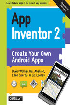 Okładka - App Inventor 2. Create Your Own Android Apps. 2nd Edition - David Wolber, Hal Abelson, Ellen Spertus