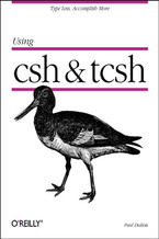 Okładka - Using csh & tcsh - Paul DuBois