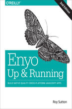 Okładka książki Enyo: Up and Running. Build Native-Quality Cross-Platform JavaScript Apps. 2nd Edition