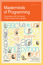 Okładka - Masterminds of Programming. Conversations with the Creators of Major Programming Languages - Federico Biancuzzi,  Chromatic