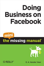 Okładka - Doing Business on Facebook: The Mini Missing Manual - E. A. Vander Veer