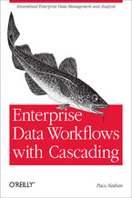 Okładka - Enterprise Data Workflows with Cascading. Streamlined Enterprise Data Management and Analysis - Paco Nathan