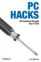 Okładka - PC Hacks. 100 Industrial-Strength Tips & Tools - Jim Aspinwall