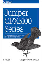 Okładka - Juniper QFX5100 Series. A Comprehensive Guide to Building Next-Generation Networks - Douglas Richard Hanks