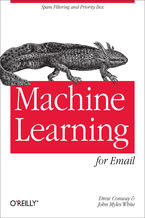 Okładka - Machine Learning for Email. Spam Filtering and Priority Inbox - Drew Conway, John Myles White