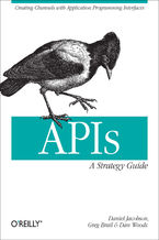Okładka - APIs: A Strategy Guide. Creating Channels with Application Programming Interfaces - Daniel Jacobson, Greg Brail, Dan Woods
