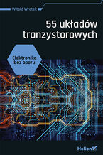 Okładka książki Elektronika bez oporu. 55 układów tranzystorowych