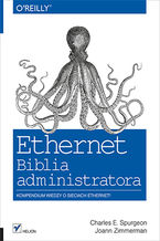 Okładka - Ethernet. Biblia administratora - Charles E. Spurgeon, Joann Zimmerman