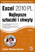 Okładka - Excel 2010 PL. Najlepsze sztuczki i chwyty. Vademecum Walkenbacha - John Walkenbach