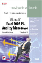 Okładka - Microsoft Excel 2007 PL. Analizy biznesowe. Rozwiązania w biznesie. Wydanie III  - Conrad Carlberg