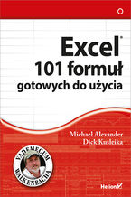 Okładka - Excel. 101 formuł gotowych do użycia - Michael Alexander, Dick Kusleika