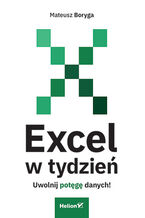 Excel w tydzie. Uwolnij potg danych!