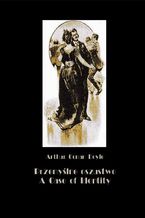 Ok�adka ksi��ki/ebooka  Przemy�lne oszustwo. A Case of Identity