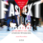 Okładka - Fast text. Jak pisać krótkie teksty, które błyskawicznie przyciągną uwagę - Joanna Wrycza-Bekier
