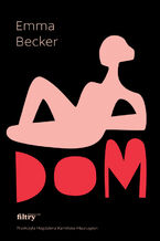 Okładka - Dom - Emma Becker