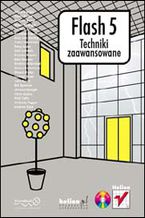 Okadka ksiki Flash 5. Techniki zaawansowane