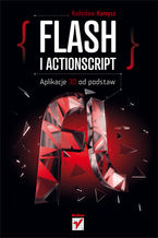 Okładka - Flash i ActionScript. Aplikacje 3D od podstaw - Radosław Kamysz