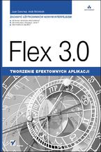 Okładka książki Flex 3.0. Tworzenie efektownych aplikacji