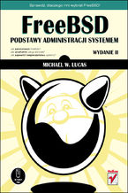 Okładka - FreeBSD. Podstawy administracji systemem. Wydanie II - Michael W. Lucas