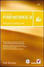 Okładka - Macromedia Fireworks 8. Oficjalny podręcznik - Patti Schulze
