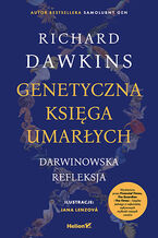 Okładka - Genetyczna księga umarłych. Darwinowska refleksja - Richard Dawkins, Jana Lenzova 