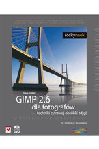 Okładka książki GIMP 2.6 dla fotografów - techniki cyfrowej obróbki zdjęć. Od inspiracji do obrazu