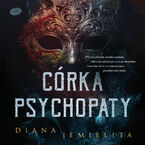 Okładka - Córka psychopaty - Diana Jemielita