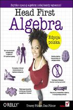 Okładka - Head First Algebra. Edycja polska - Tracey Pilone, Dan Pilone