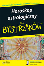 Okadka ksiki Horoskop astrologiczny dla bystrzakw. Wydanie II