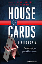 House of Cards i filozofia. Demokracja jest przereklamowana