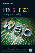 Okładka - HTML5 i CSS3. Praktyczne projekty - Włodzimierz Gajda