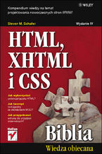 Okładka - HTML, XHTML i CSS. Biblia. Wydanie IV - Steven M. Schafer