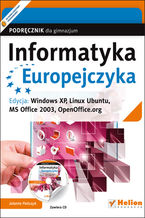 Okładka książki Informatyka Europejczyka. Podręcznik dla gimnazjum. Edycja: Windows XP, Linux Ubuntu, MS Office 2003, OpenOffice.org (wydanie III)