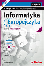 Okładka książki Informatyka Europejczyka. Informatyka. Podręcznik dla szkół ponadgimnazjalnych. Zakres rozszerzony. Część 1 (Wydanie II)