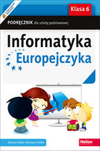 Okładka - Informatyka Europejczyka. Podręcznik dla szkoły podstawowej. Klasa 6 - Danuta Kiałka, Katarzyna Kiałka