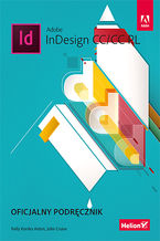 Okładka - Adobe InDesign CC/CC PL. Oficjalny podręcznik - Kelly Kordes Anton, John Cruise
