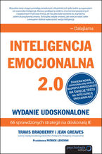 Okładka - Inteligencja emocjonalna 2.0. Wydanie udoskonalone - Travis Bradberry, Jean Greaves, Patrick M. Lencioni