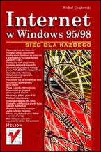 Okładka - Internet w Windows 95/98. Sieć dla każdego - Michał Czajkowski