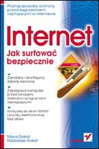 Okładka - Internet. Jak surfować bezpiecznie - Maria Sokół, Radosław Sokół