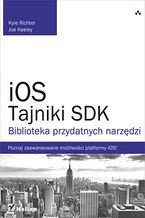 Okładka książki iOS. Tajniki SDK. Biblioteka przydatnych narzędzi