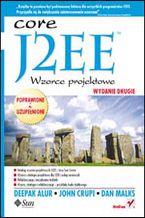 Okładka - J2EE. Wzorce projektowe. Wydanie 2 - Deepak Alur, John Crupi, Dan Malks