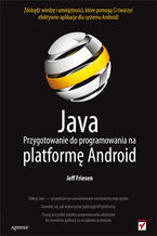 Okładka książki Java. Przygotowanie do programowania na platformę Android