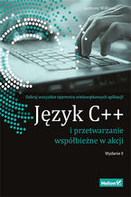 Jzyk C++ i przetwarzanie wspbiene w akcji. Wydanie II