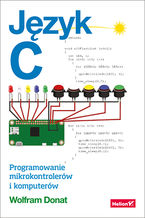 Jzyk C. Programowanie mikrokontrolerw i komputerw