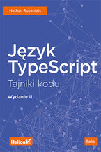Okładka książki Język TypeScript. Tajniki kodu. Wydanie II